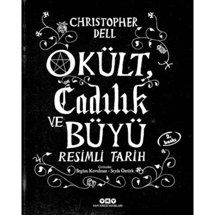 Okült Cadılık ve Büyü Resimli Tarih - Christopher Dell