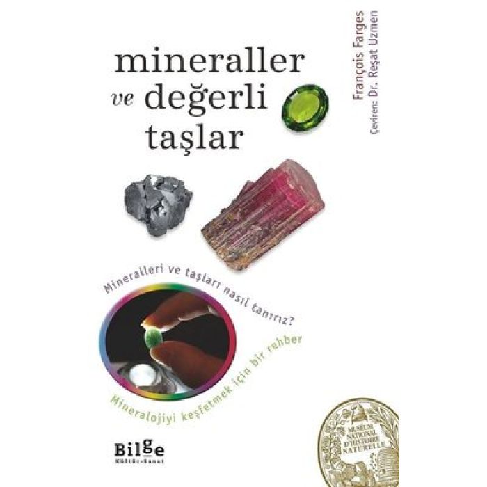 Mineraller ve Değerli Taşlar - François Farges