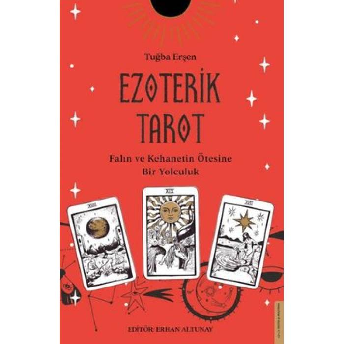 Ezoterik Tarot - Falın ve Kehanetin Ötesine Bir Yolculuk - Tuğba Erşen