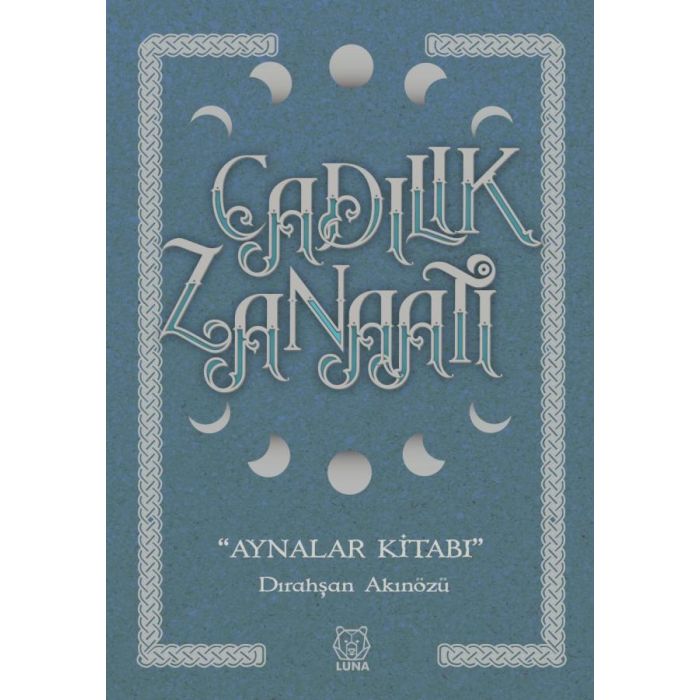 Cadılık Zanaatı - Aynalar Kitabı