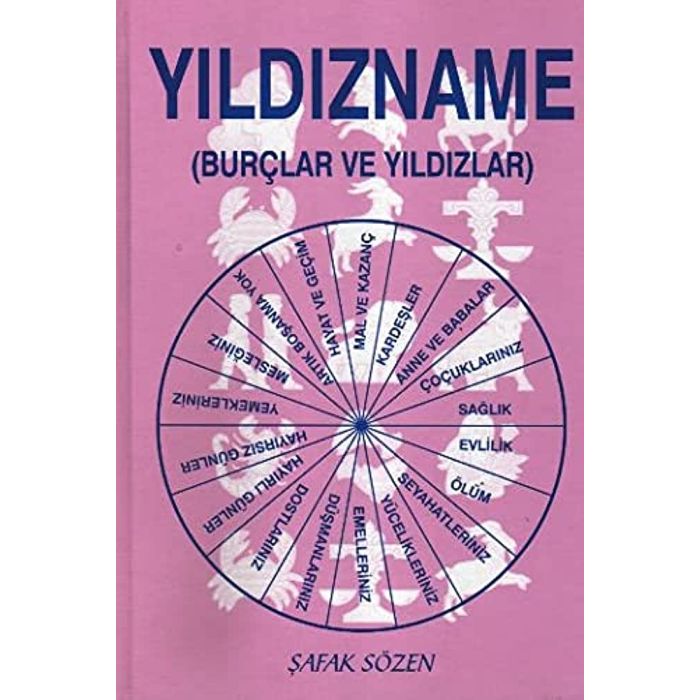 Yıldızname (Burçlar ve Yıldızlar) - Şafak Sözen