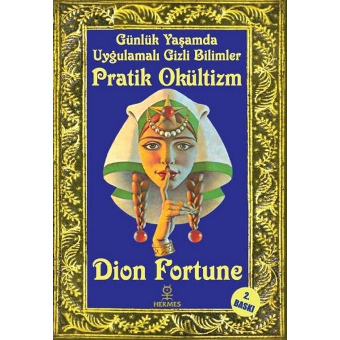 Pratik Okültizm - Dion Fortune