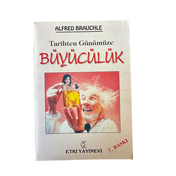 Tarihten Günümüze Büyücülük - Alfred Brauchle