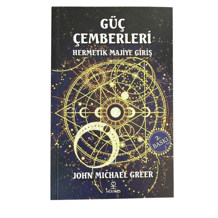 Güç Çemberleri - Hermetik Majiye Giriş - John Michael Greer