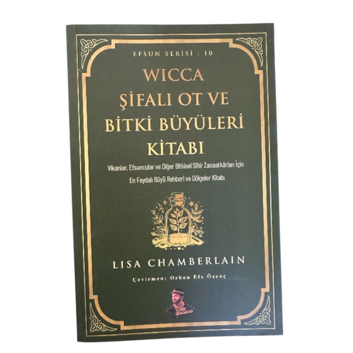 Wicca Şifalı Ot ve Bitki Büyüleri Kitabı - Lisa Chamberlain